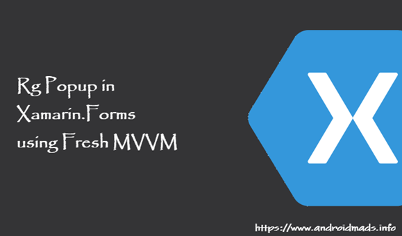 Rg Popup In Xamarin.Forms Using Fresh MVVM